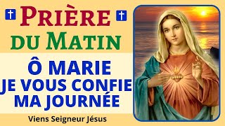 🙏❤ Prière du MATIN à la Vierge Marie  MARIE je te confie ma Journée  Prière Puissante du Matin [upl. by Haisoj]