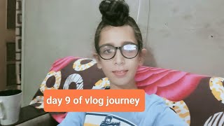 day 9 of vlog journey pushpindersingh vlog [upl. by Nnaecarg]