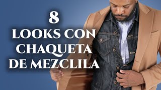 8 looks con chaqueta de mezclilla clásicos y masculinos tutorial [upl. by Nnahoj191]