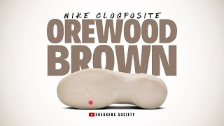 OREWOOD BROWN 2024 Nike Clogposite  DETAILED LOOK  PRICE [upl. by Alue]