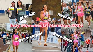 INDY MONUMENTAL MARATHON 2024 New Marathon PR Elite Bib Time Goal Race Weekend Prep [upl. by Ttergram]