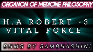 ORGANON OF MEDICINE HA ROBERT CHAPTER 3 VITAL FORCE [upl. by Yeliah]