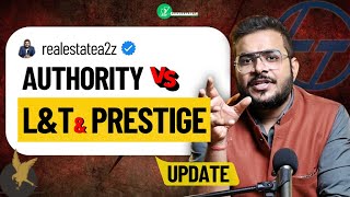 LampT and Prestige Group VS AuthorityExplained Truth revealed prestigegroup rera realestatea2z [upl. by Ainod]