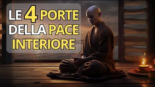 🧘‍♀ Risvegliare la Pace Interiore le Quattro Porte dellarmonia 🚪 [upl. by Tubb]