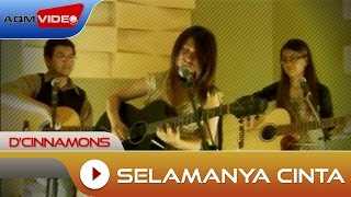 DCinnamons  Selamanya Cinta  Official Music Video [upl. by Gabriell]