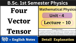 Four Vector Tensor  BSc 1st Semester Physics  Unit4  L10  Introduction to Tensors [upl. by Ecire875]