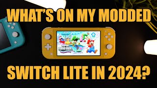 Whats On My MODDED Nintendo Switch Lite in 2024 [upl. by Bresee]