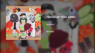 Splatoon 2 OST Entropical  Sahsimori FULL SONG [upl. by Larson]