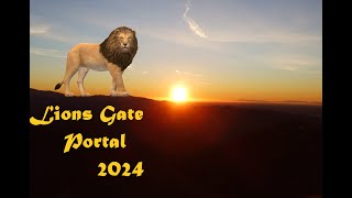 Lions Gate Portal 2024 [upl. by Ettelliw]