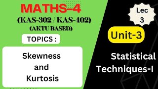 LEC3  SKEWNESS AND KURTOSIS  STATISTICAL TECHNIQUES1 kurtosis skewnessmonikamittalmm [upl. by Eixam838]