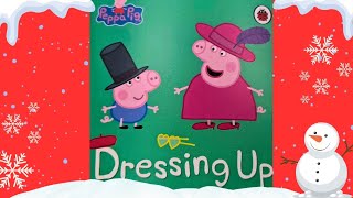 Peppa Pig Book Advent Calendar Day 10  Dressing Up  Read aloud book [upl. by Banwell]