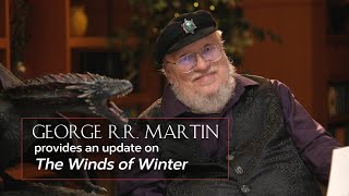 Update on The Winds Of Winter  George R R Martin [upl. by Idnod]