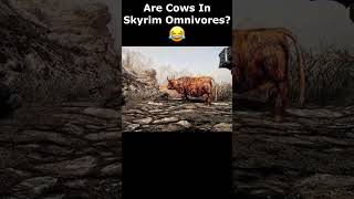 Are Cows In Skyrim Omnivores 😂 skyrim skyrimanniversary elderscrolls shorts [upl. by Giddings476]