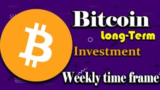 Bitcoin Long Term Investing Weekly TimeFrame [upl. by Levi]