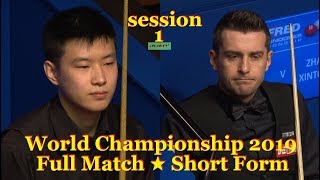 Zhao Xintong vs Mark Selby ᴴᴰ S W C 2019  Full Match ★ Short Form  session1 [upl. by Assirod]