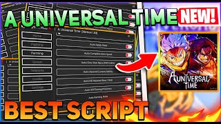 A Universal Time Script GUI  Hack Auto Farm Auto Skills Item Farm And More PASTEBIN 2024 [upl. by Ellebana]