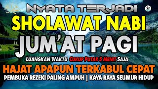 SHOLAWAT NABI MERDU JUMAT PAGI BERKAH PEMBUKA PINTU REZEKI SHOLAWAT JIBRIL PEMANGGIL REZEKI [upl. by Guildroy893]