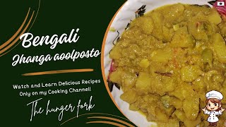 Bengali Style Jhinga Aool PostoVery Easy And Tasty Recipe thehungerfork bengalifood [upl. by Merrow]