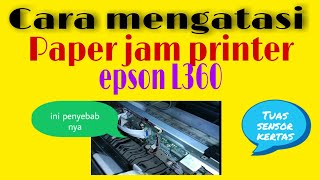 Cara mengatasi printer epson L360 paper jam [upl. by Polky]