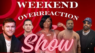 Weekend Overreaction Show [upl. by Brittain]