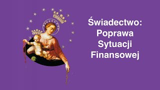 Poprawa sytuacji finansowej Nowenna pompejańska świadectwo [upl. by Assej87]