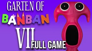 Garten of Banban 7  FULL GAME Walkthrough No CommentaryNo Death [upl. by Cristal]