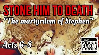 THE STONING OF STEPHEN  BOOK OF ACTS CHAPTERS 68 [upl. by Otrebor60]