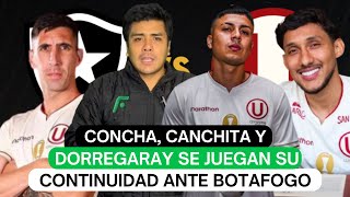 Concha Canchita y Dorregaray se juegan su continuidad ante Botafogo [upl. by Coughlin739]