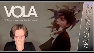 New VOLA brought me to tears  I Dont Know How We Got Here REACTION [upl. by Elleynod]