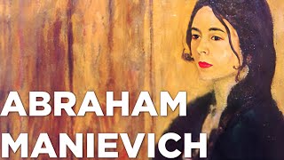 Abraham Manievich A Collection of 67 Paintings [upl. by Araldo]