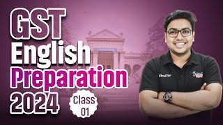 GST English Preparation 2024  Class 01  English Suggestion amp Comprehension [upl. by Alegnad]