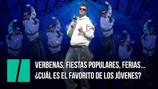 Verbenas fiestas populares ferias ¿Cuál es el favorito de los jóvenes [upl. by Zerline]