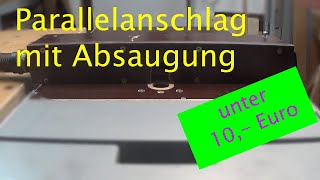 Parallelanschlag mit Absaugung für die Tischfräse [upl. by Remle]