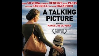 A Talking Picture  Manoel de Oliveira 2003 [upl. by Latia]