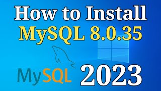 How to Install MySQL 8035 Server amp Workbench on Windows 10 2023  Install MySQL 8035 [upl. by Yorle]