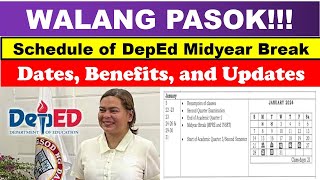 WALANG PASOK Schedule of DepEd Midyear Break Dates Benefits and Updateswildtvoregwalangpasok [upl. by Browning794]