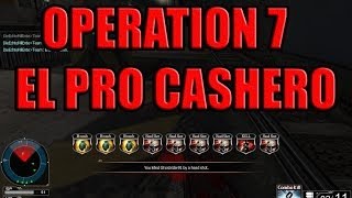 OPERATION 7 EL PRO CASHERO [upl. by Simsar]