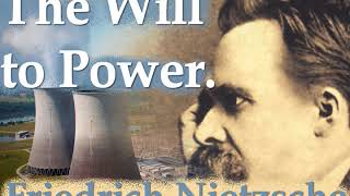 The Will to Power by Friedrich Nietzsche Part 310 [upl. by Lebatsirc]