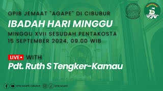 Ibadah Hari Minggu XVII SESUDAH PENTAKOSTA 15 September 2024 [upl. by Winer]