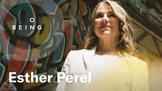 Esther Perel — The Erotic Is an Antidote to Death [upl. by Aiken]