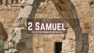 2 Samuel 15116  The Wound of Betrayal  Pastor Jason Brown LIVE [upl. by Mccallion1]