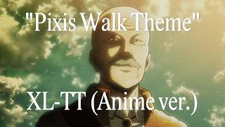 XLTT Episode 10 Anime Version「Pixis Walk」Attack on Titan Season 1 OST [upl. by Guinna]