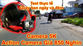 Test thực tế camera 5K giá rẻ  Chất lượng hình ảnh chống rung âm thanh có phù hợp để làm Motovlog [upl. by Aynek50]