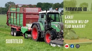 Farm Vlog 40 Gras Kunnen wij op tijd maaien [upl. by Benildas]