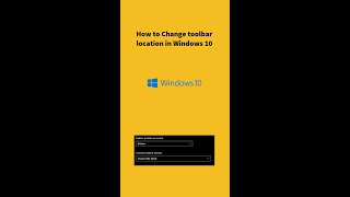 How to change toolbar location in windows 10 Shorts [upl. by Leban]