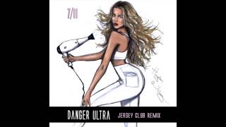 Beyonce  711 Danger Ultra Jersey Club Remix [upl. by Llevert230]