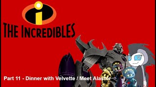 The Incredibles House Of Silver Part 11  Dinner With Velvette  Meet Alastor [upl. by Riggs]