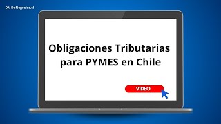 Obligaciones Tributarias para PYMES en Chile [upl. by Laehcimaj121]