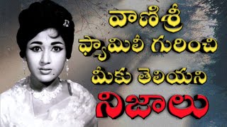 Unknown facts about vanisri family  Vanisri Biography [upl. by Akemej]