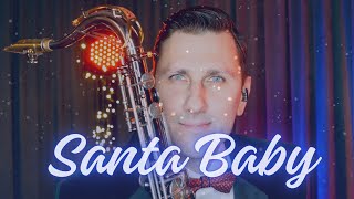 Santa Baby Eartha Kitt  saxophone cover by Tomas Sax [upl. by Bellanca]